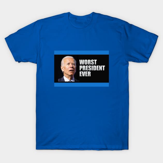 Biden Worst President Ever T-Shirt by Dale Preston Design